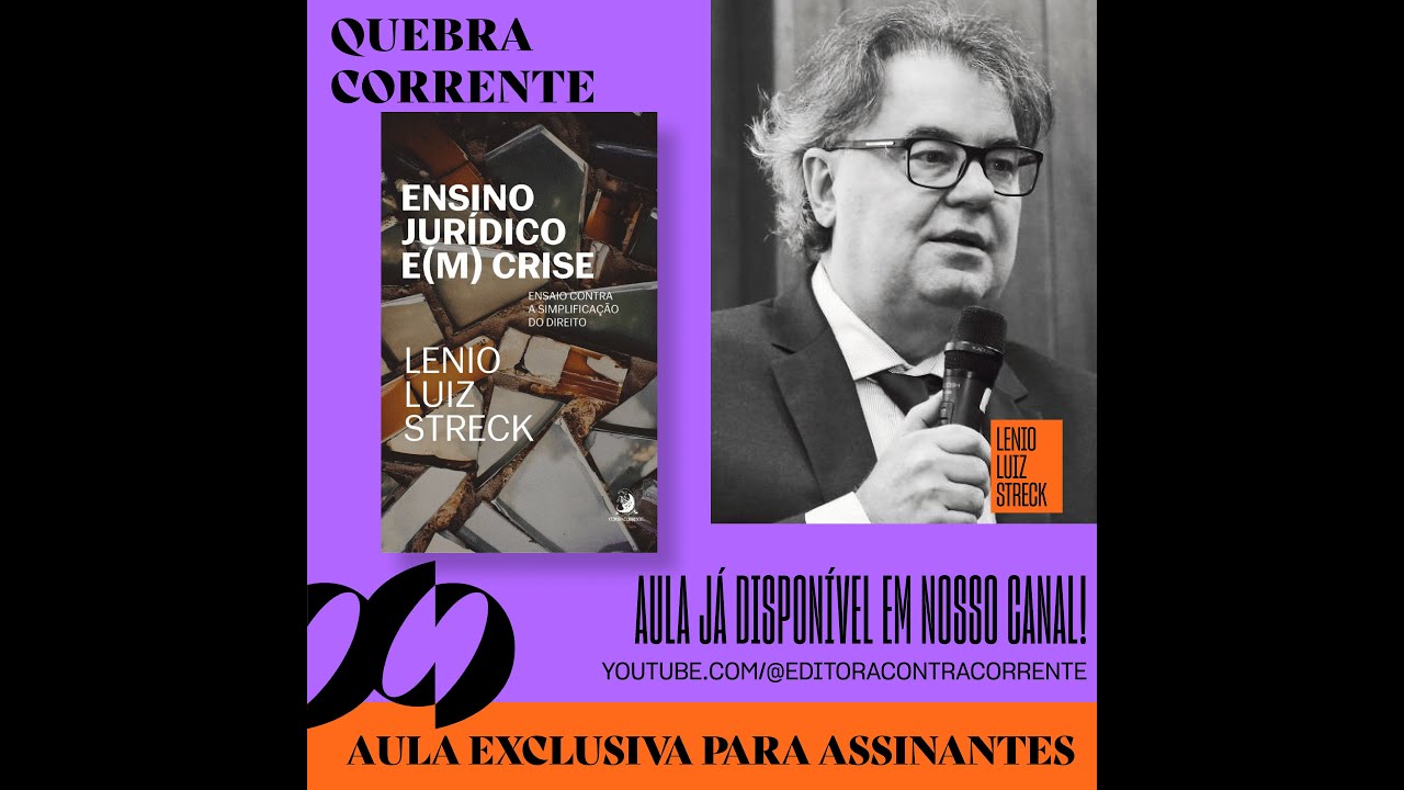 Aula exclusiva do livro “Ensino Jurídico e(m) Crise: Ensaio contra a simplificação do Direito”