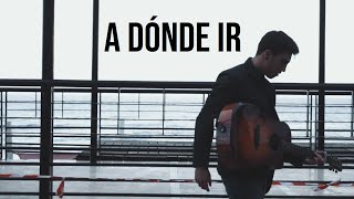 A dónde ir - Alberto Flores (Viva Suecia Cover)