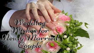 Wedding Wishes for Newly Married Couple