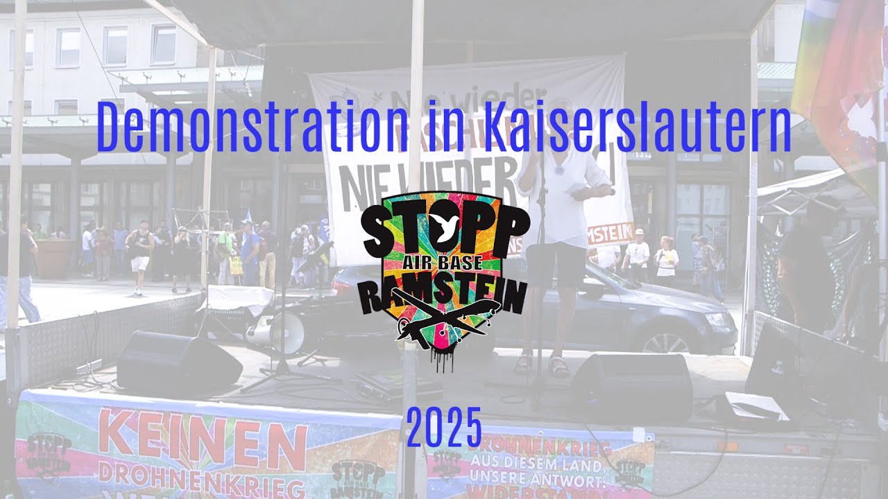 10 Jahre "Stopp Air Base Ramstein" - Kundgebung in Kaiserslautern 2025