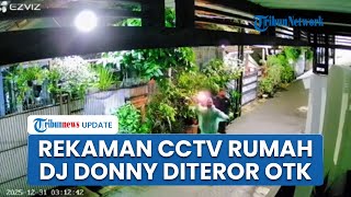 Rekaman CCTV Detik-detik Rumah DJ Donny Diteror Bom Molotov & Bangkai, Pelaku Pakai Jas Hujan Hijau