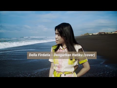 Adera - Dengarkan Hatiku (cover) by Della Firdatia