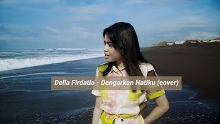Adera - Dengarkan Hatiku (cover) by Della Firdatia