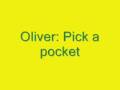 Oliver: Pick a pocket 