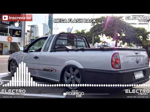 MEGA FLASH BACK - SÓ AS MELHORES - (Prod. DJ Rodrigo HR)