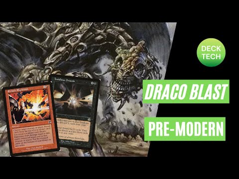 PREMODERN MTG: DRACO BLAST: Deck Tech