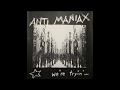 Antimaniax We Re Tryin CD 2000 Full Album