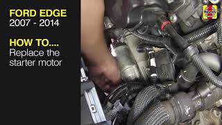 How to Replace the starter motor Ford Edge 2007 - 2014