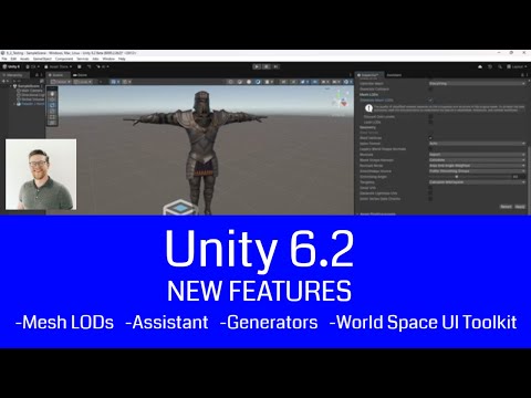 Unity 6.2 New Features : Unity AI Assistant and Generators, Mesh LODs, & World Space UI Toolkit