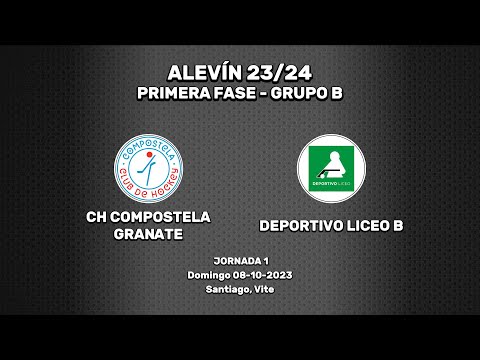 🎥​ CH Compostela Granate - Deportivo Liceo B [Alevín Grupo B | J1]