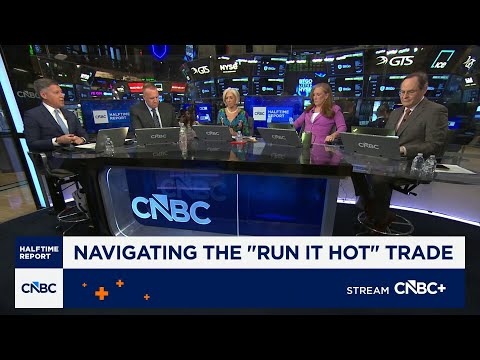 Here's how to navigate the "Run It Hot" trade