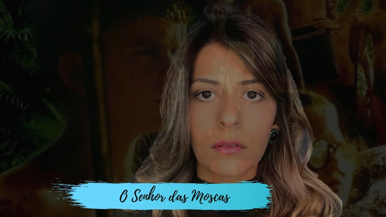 O senhor das moscas - Psicologia em Cena