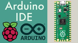 It's Official! Arduino IDE Support for the Raspberry Pi Pico - How to Install