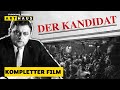 DER KANDIDAT Kompletter Film Deutsch