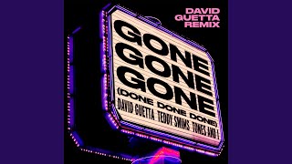 Gone Gone Gone (Done Done Done) [feat. Teddy Swims] [David Guetta Remix]