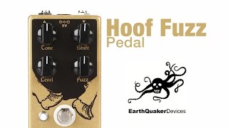 EarthQuaker Devices Hoof Fuzz Pedal