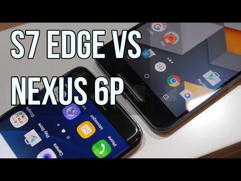 Samsung Galaxy S7 edge vs Google Nexus 6P: first look