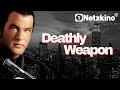 SETEVN SEAGAL In DEATHLY WEAPON Action Full Movie German Action Movies German Complete New 2026