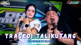 Download lagu TRAGEDI TALI KUTANG - DJ DENOX FT KODOK DK MUSIK LIVE || WEDDING KHAFID & PUTRI TRENGGULI DEMAK mp3