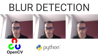 Detect when an image is Blurry - Opencv with Python