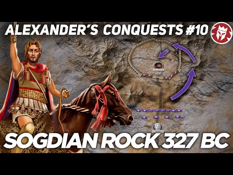 Battle of the Sogdian Rock 327 BC - Alexander the Great DOCUMENTARY