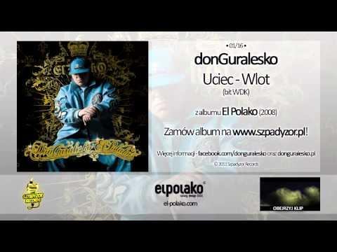 01. donGuralesko - Uciec - Wlot (bit WDK)