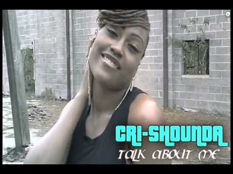 Cri-Shounda-Talk About Me Official Video.