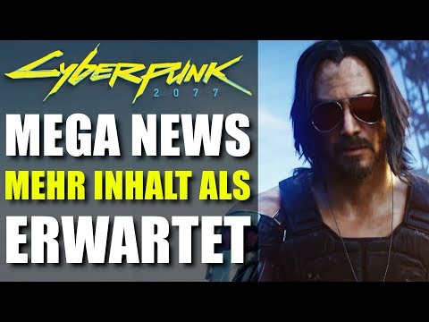 Mehr Inhalte als erwartet | Mega News & Leak | Cyberpunk 2077