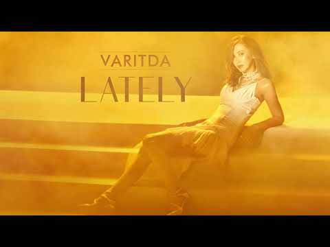 VARITDA - Lately [Official Audio]