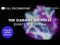 The Elegant Universe Part 1 Einstein S Dream 2003 Full Documentary NOVA PBS