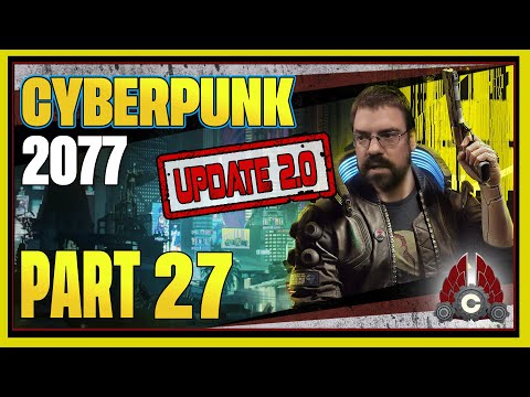CohhCarnage Plays Cyberpunk 2077 Update 2.0 Fresh Start (Streetkid/Melee/Very Hard) - Part 27