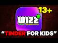 This Kids Dating App Should Be ILLEGAL Wizz