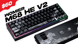 $60 Budget Gaming HE Keyboard - Womier M68 HE V2 Review