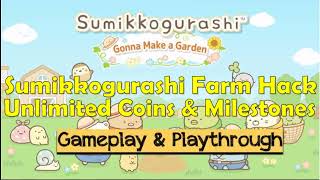 Sumikkogurashi Farm Hack 2023 (Step-by-step) - Free Coins and Milestones - Android/IOS