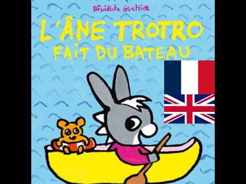 L'âne Trotro fait du bateau-🇨🇵🇬🇧-FRANCAIS/ANGLAIS