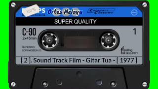 Download lagu [ 2 ]. Sound Track Film - Gitar Tua - [ 1977 ] mp3