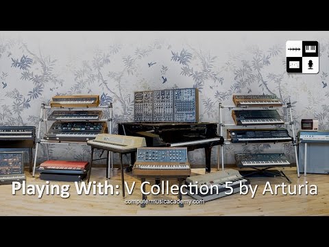 Arturia V Collection 5 | Review | Computer Music Academy