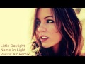 Little Daylight - Name In Light (Pacific Air Remix ...
