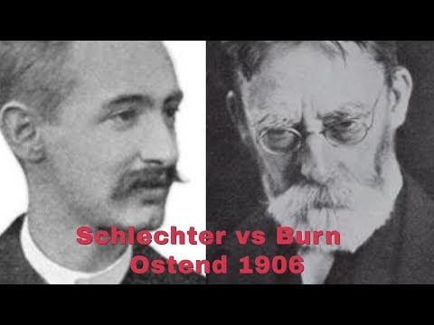 The Field Man vs Schlechter | Carl Schlechter vs Amos Burn: Ostend 1906
