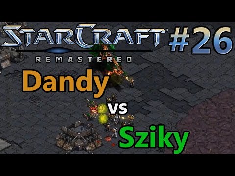 Dandy (T) vs Sziky (Z) | StarCraft: Remastered - Replay-Cast #26 [Germany]