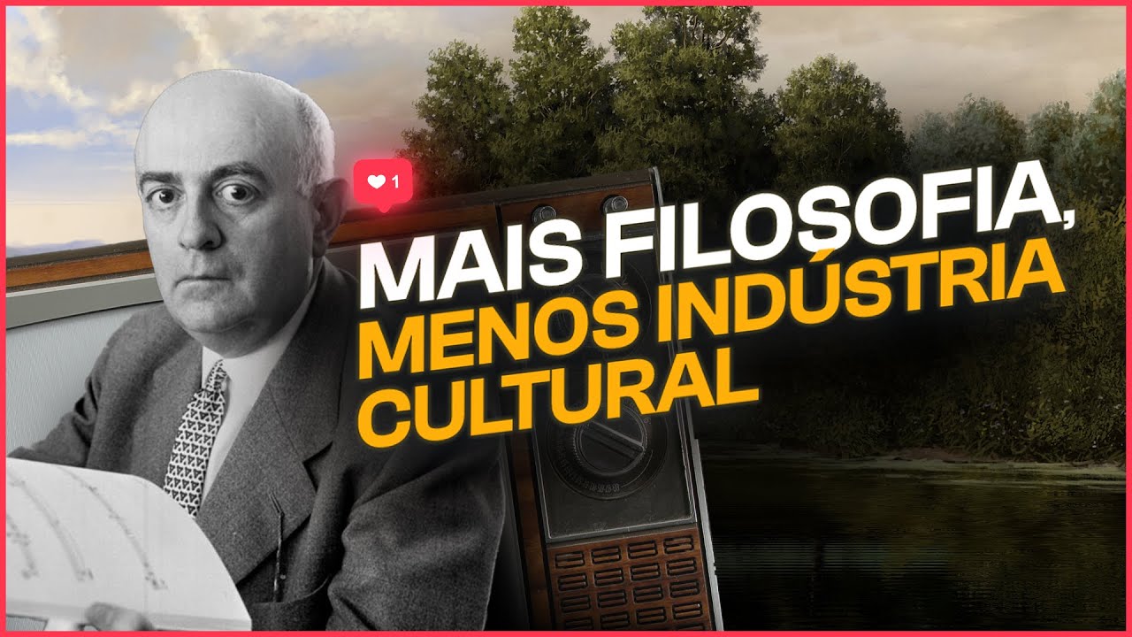 MAIS FILOSOFIA, MENOS INDÚSTRIA CULTURAL
