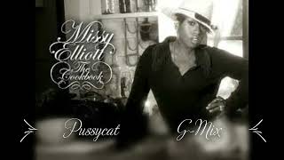 Missy Elliott - Pussycat (G-Mix)