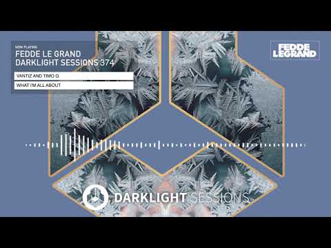 Darklight Sessions 374 (Vantiz, Timo G - What I'm All About) OUT NOW