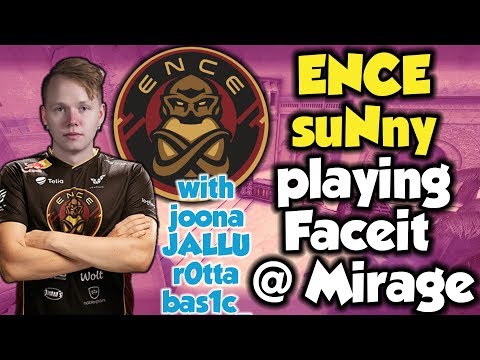 ENCE suNny playing Faceit at Mirage  /w joona , JALLU , r0tta & bas1c