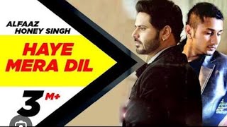 Download lagu Haye Mera Dil Alfaaz Honey Singh Punjabi Sad 😣 Love ❤ Romantic song dj 🎧👨‍🎤🎶🎧👨‍🎤🎶 mp3