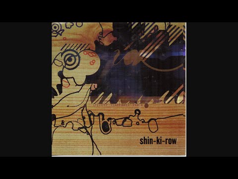 Shin Ki Row – Shin Ki Row [2001]