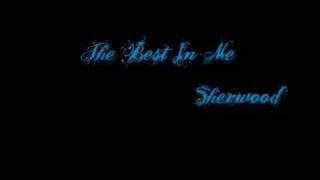Sherwood - The Best In Me