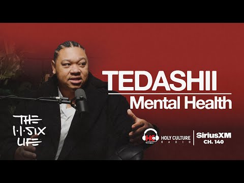 Tedashii: Diving Deeper Into Mental Health & Wellbeing | The 116 Life Ep. 103