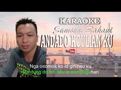 [ KARAOKE ] ANDADO KOULIAN KU - SAMSON SAKANI