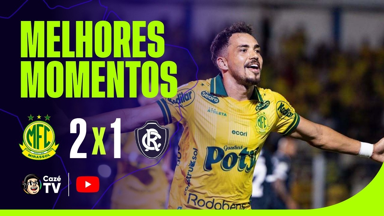 MELHORES MOMENTOS: MIRASSOL 2 X 1 REMO | BRASILEIRÃO 2026 | 21ª RODADA